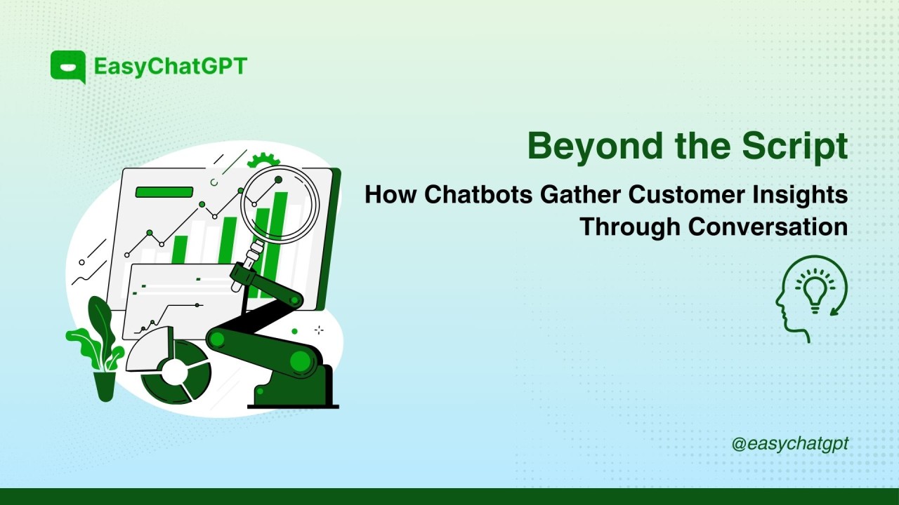 Beyond the Script: How Chatbots Gather Customer Insights Through Conversation