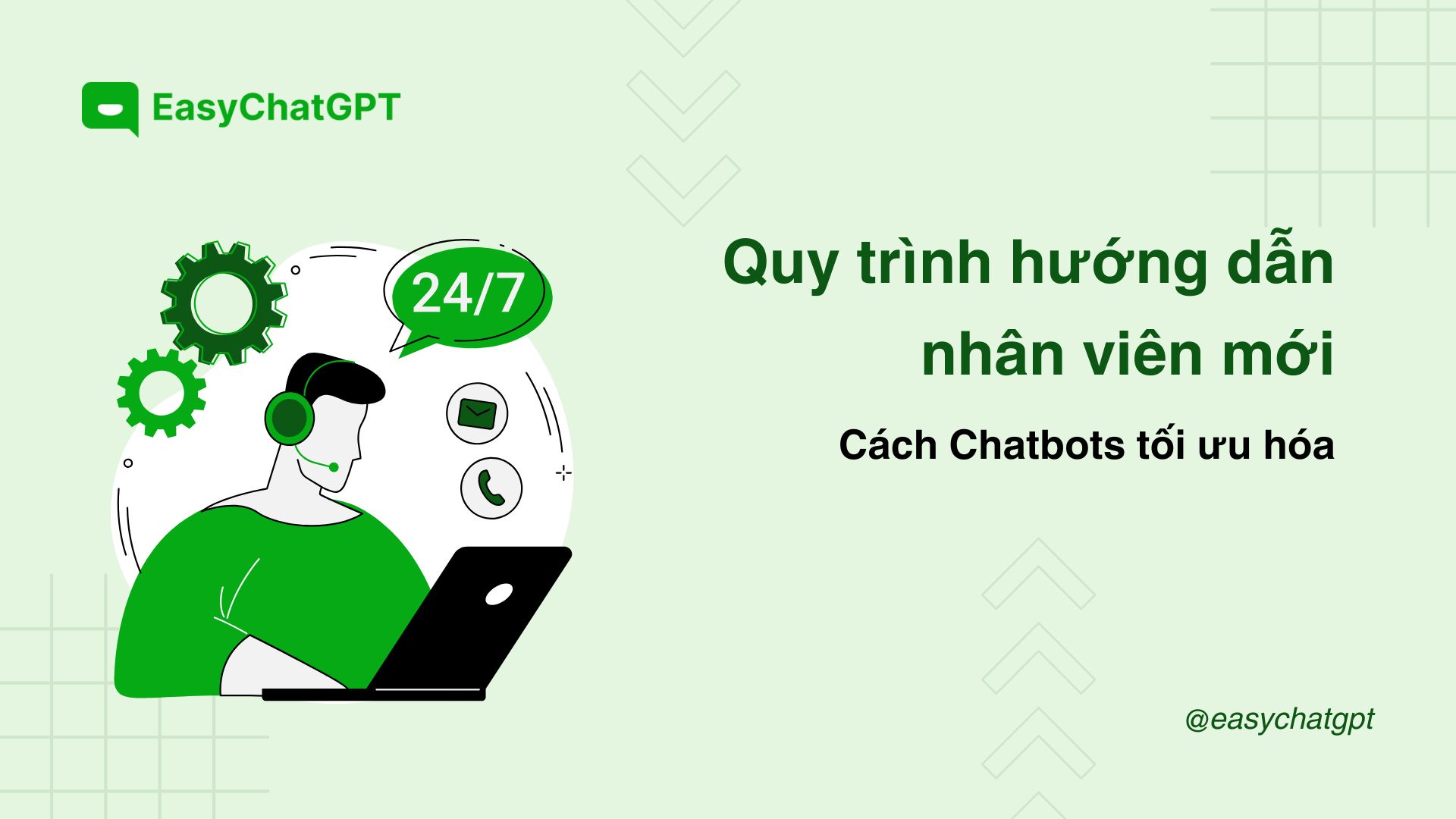 Chatbot AI cho doanh nghiệp: Ứng dụng AI tối ưu quy trình hướng dẫn nhân viên mới