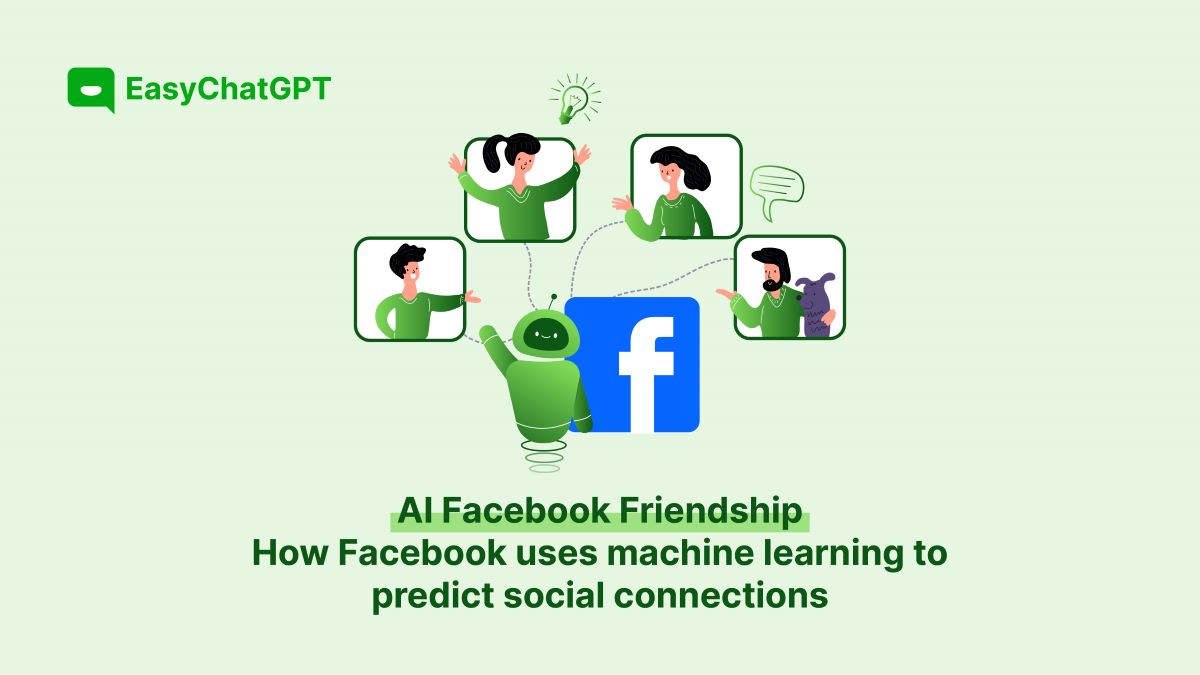 AI Facebook Friendship - How Facebook Uses Machine Learning to Predict Social Connections