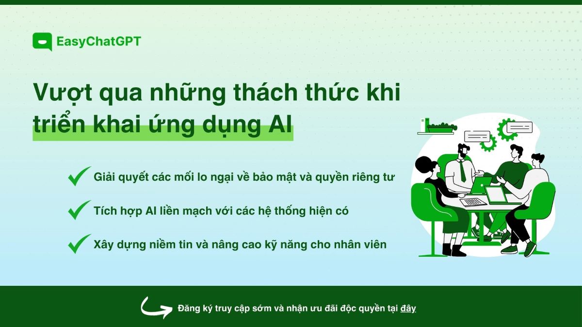 Vượt qua những thách thức phổ biến khi triển khai ứng dụng trí tuệ nhân tạo (AI)